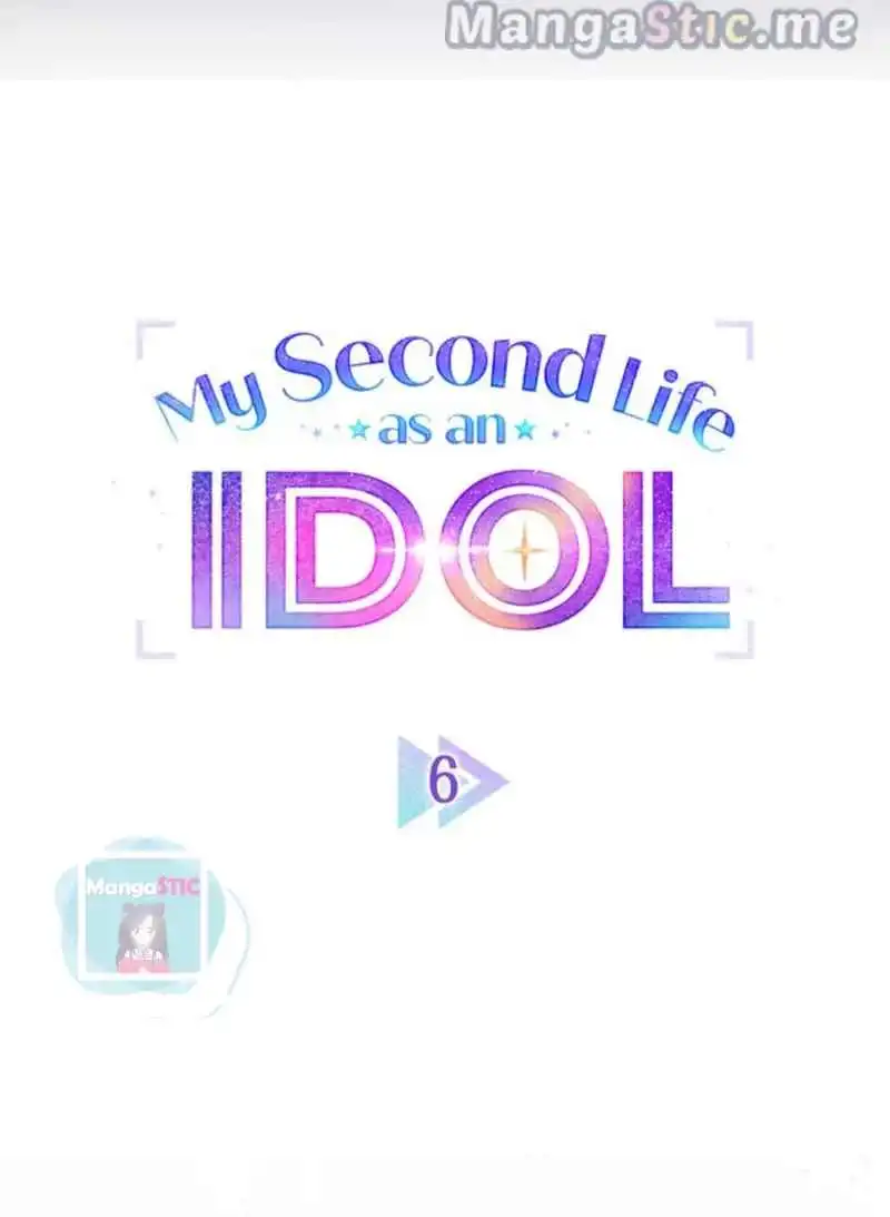 My Second Life as an Idol Chapter 6 9